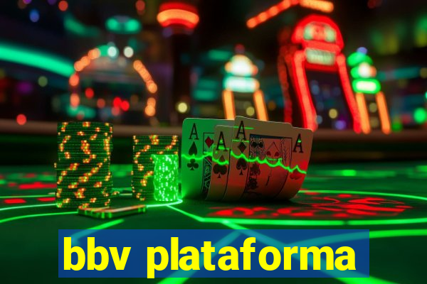 bbv plataforma